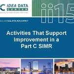 Activities That Support Improvement in a Part C SIMR