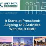 It Starts at Preschool: Aligning 619 Activities with the Part B SiMR