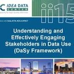 Understanding and Effectively Engaging Stakeholders in Data Use