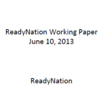 ReadyNation Working Paper, June 10, 2013