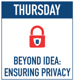 Thursday: Beyond IDEA - Ensuring Privacy