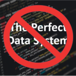 What Else Would You Like Your Data Systems To Do?