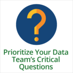 Prioritize Your Data Team's Critical Questions Tile
