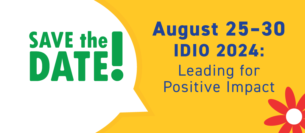Save the Dates for IDIO 2024 August 25–30, 2024